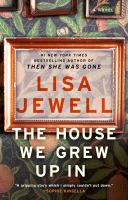 The house we grew up in A novel. Cover Image