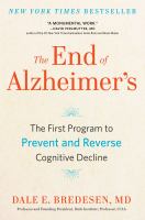 The end of alzheimer's The first program to prevent and reverse cognitive decline. Cover Image