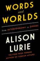 Words and worlds From autobiography to zippers. Cover Image