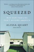 Squeezed Why our families can't afford america. Cover Image