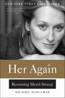 Her again Becoming meryl streep. Cover Image