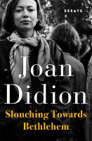 Slouching towards bethlehem Essays. Cover Image