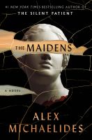 The maidens A novel. Cover Image