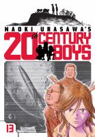 Naoki Urasawa's 20th century boys. Vol. 13, Beginning of the end  Cover Image