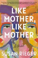 Like mother, like mother : a novel  Cover Image