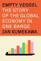 Empty vessel : the story of the global economy in one barge  Cover Image
