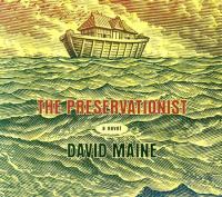 The preservationist a novel  Cover Image
