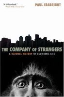 The company of strangers : a natural history of economic life  Cover Image