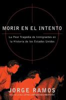Morir en el intento:  la peor tragedia de inmigrantes en la historia de los Estaqdos Unidos  Cover Image
