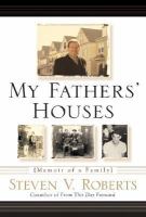 My fathers' houses : memoir of a family  Cover Image