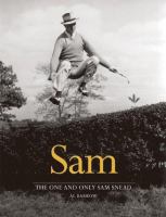 Sam : the one and only Sam Snead  Cover Image