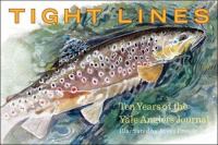 Tight lines : ten years of the Yale anglers' journal  Cover Image