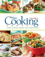 Fine cooking annual : a year of great recipes, tips & techniques. Volume 2. Cover Image