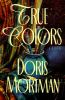 Go to record True colors : a novel