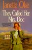 Go to record They called her Mrs. Doc