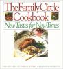Go to record The Family circle cookbook : new tastes for new times