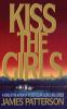 Go to record Kiss the girls : a novel