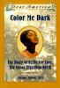 Go to record Color me dark : the diary of Nellie Lee Love, the great mi...