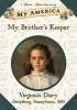 Go to record My brother's keeper : Virginia's diary, Gettysburg, Pennsy...