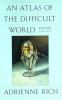 Go to record An atlas of the difficult world : poems, 1988-1991