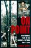 Go to record On point : a rifleman's year in the boonies : Vietnam, 196...