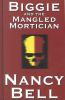 Go to record Biggie and the mangled mortician