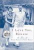 Go to record I love you, Ronnie : the letters of Ronald Reagan to Nancy...