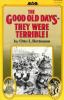 Go to record The good old days--they were terrible!