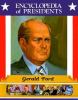 Go to record Gerald R. Ford : thirty-eighth president of the United Sta...