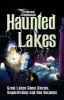 Go to record Haunted lakes : Great Lakes ghost stories, superstitions, ...