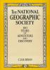 Go to record The National Geographic Society : 100 years of adventure a...