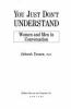 Go to record You just don't understand : women and men in conversation