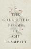 Go to record The collected poems of Amy Clampitt.