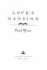 Go to record Love's mansion