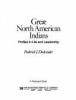 Go to record Great North American Indians : profiles in life and leader...