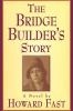 Go to record The bridge builder's story : a novel