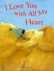 Go to record I love you with all my heart