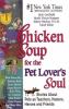 Go to record Chicken soup for the pet lover's soul : stories about pets...