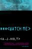 Go to record Watch me