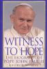 Go to record Witness to hope : the biography of Pope John Paul II