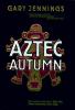 Go to record Aztec autumn
