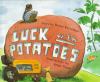 Go to record Luck with potatoes