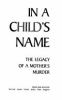 Go to record In a child's name : the legacy of a mother's murder