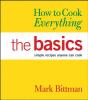Go to record How to cook everything : the basics : simple recipes anyon...