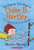 Go to record The slightly true story of Cedar B. Hartley, who planned t...