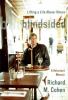 Go to record Blindsided : lifting a life above illness : a reluctant me...