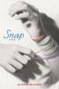 Go to record Snap : a novel