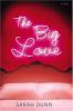 Go to record The big love : a novel