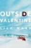 Go to record Outside Valentine : a novel