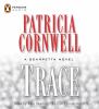 Go to record Trace [a Scarpetta novel]